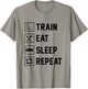 Train Eat Sleep Repeat Gym Fitness Building Muscle Sports T-Shirt - T-Shirt | Sand