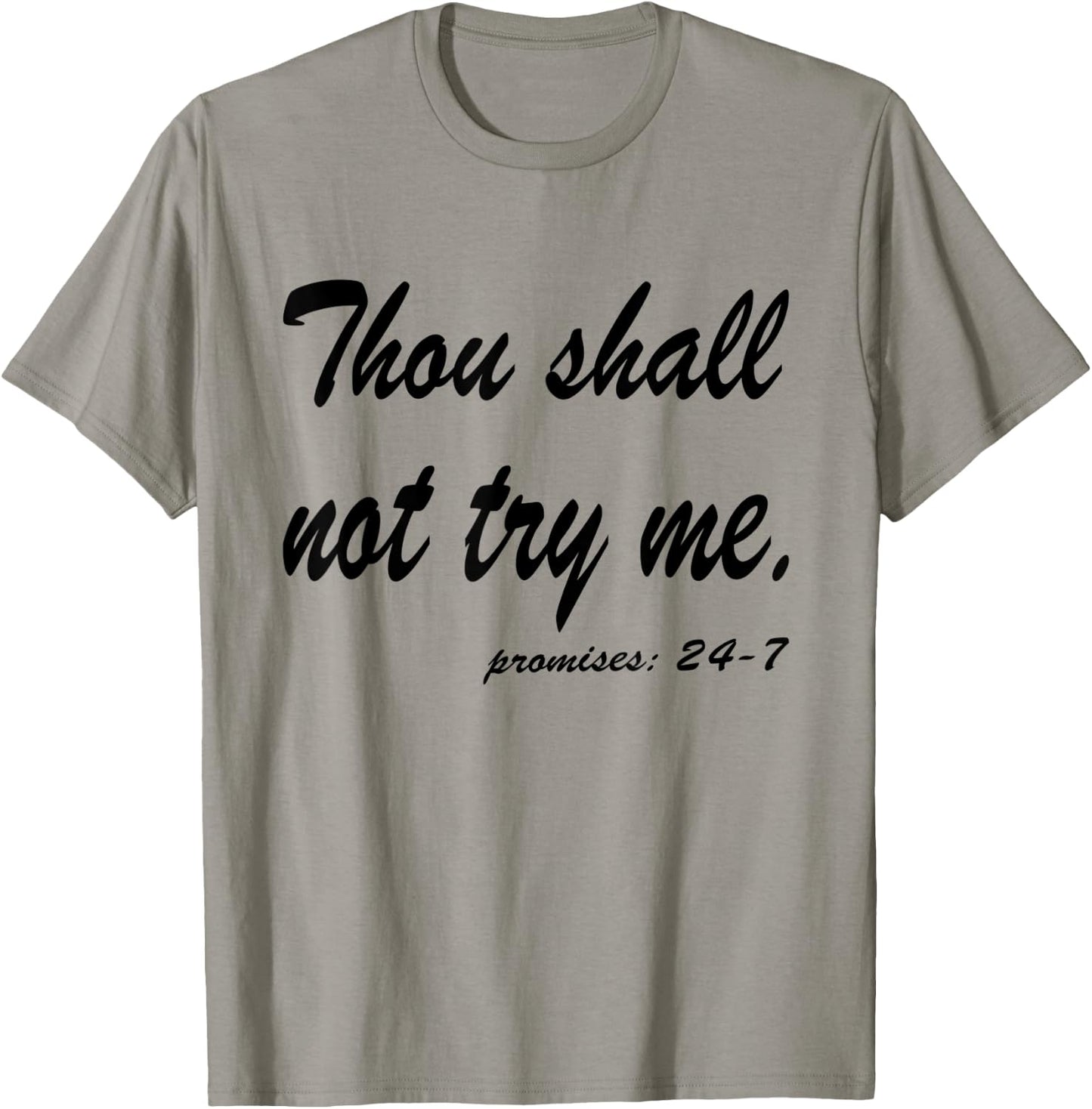 Funny Quotes Thou Shall Not Try Me T-Shirt - T-Shirt | Sand