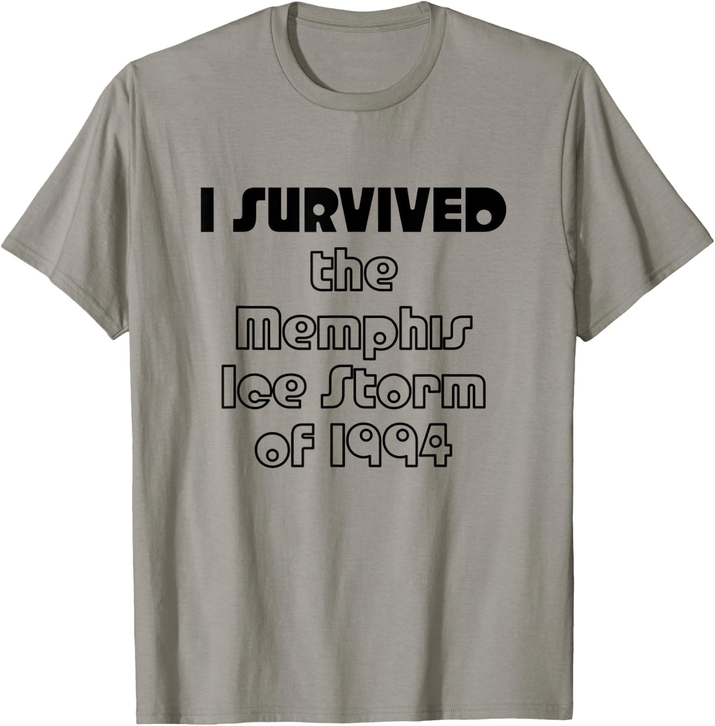 I SURVIVED the Memphis Ice Storm of 1994 | Black Text T-Shirt - T-Shirt | Sand