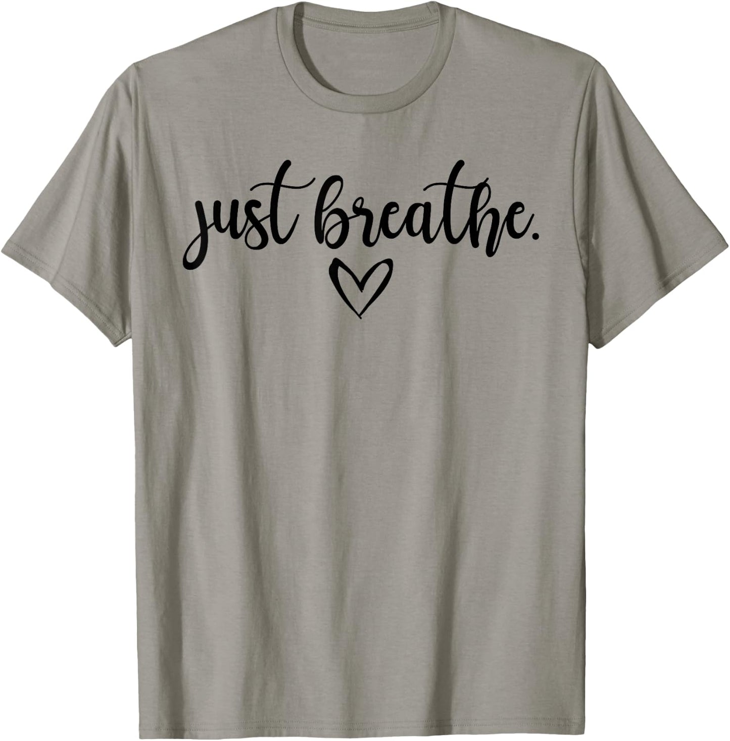 Just Breathe Meditating Meditation Relaxation Namaste Relax T-Shirt - T-Shirt | Sand