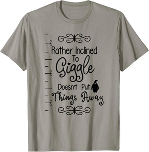 Rather Inclined to Giggle is Best Gift Your Funny Friend T-Shirt - T-Shirt | Sand