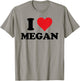 I Heart Megan First Name I Love Personalised Stuff T-Shirt - T-Shirt | Sand