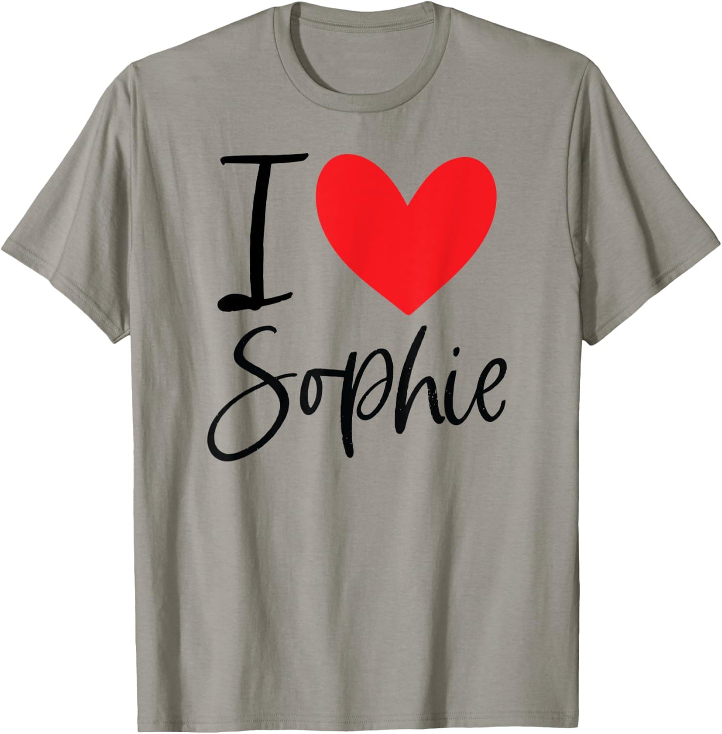 I Love Sophie Name Personalized Girl Woman BFF Friend Heart T-Shirt - T-Shirt | Sand
