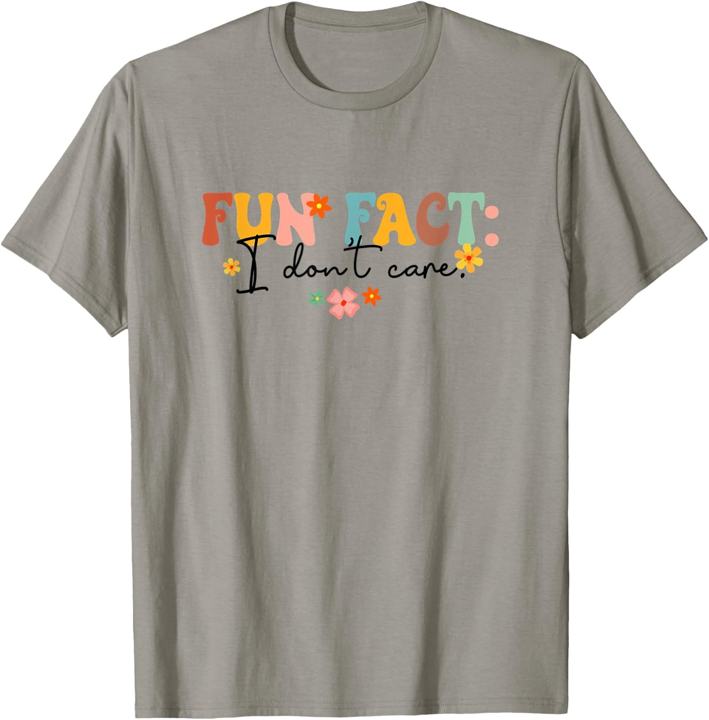 Fun Fact I Don't Care Funny Sarcasm Humor Groovy Retro Style T-Shirt - T-Shirt | Sand