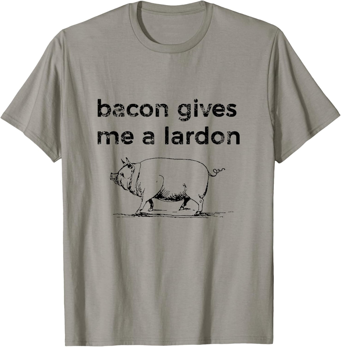 Funny Bacon -Shirt - Bacon gives me a lardon T-Shirt - T-Shirt | Sand