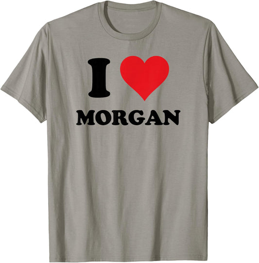 I Heart Morgan First Name I Love Personalized Stuff T-Shirt - T-Shirt | Sand