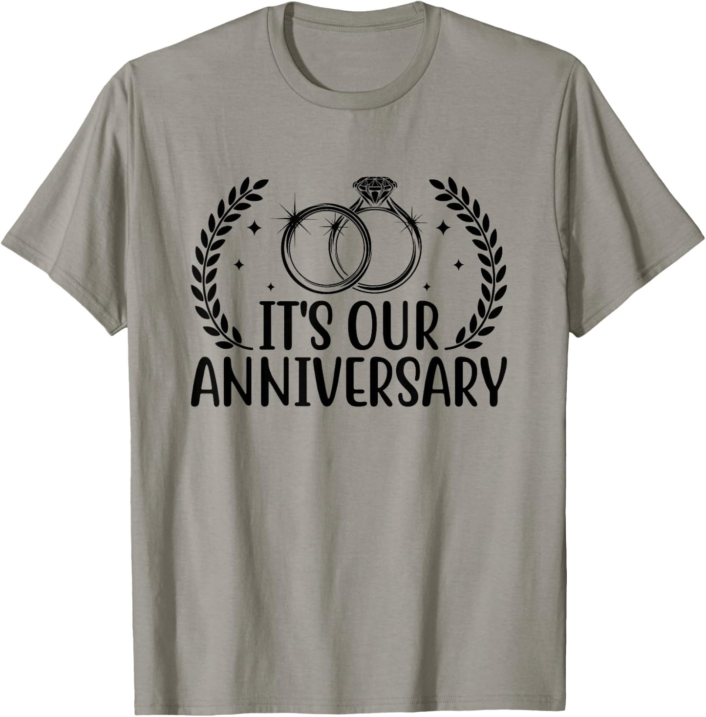 It's Our Anniversary Wedding Anniv Married Couple T-Shirt - T-Shirt | Sand