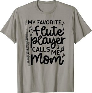 My Favorite Flute Player Calls Me Mom Marching Band Funny T-Shirt - T-Shirt | Sand