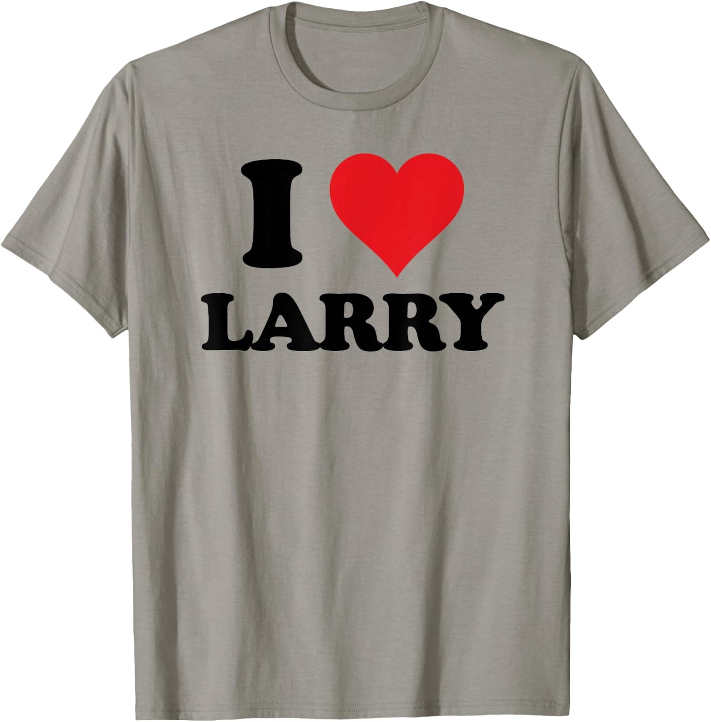 I Heart Larry First Name I Love Personalized Stuff T-Shirt - T-Shirt | Sand