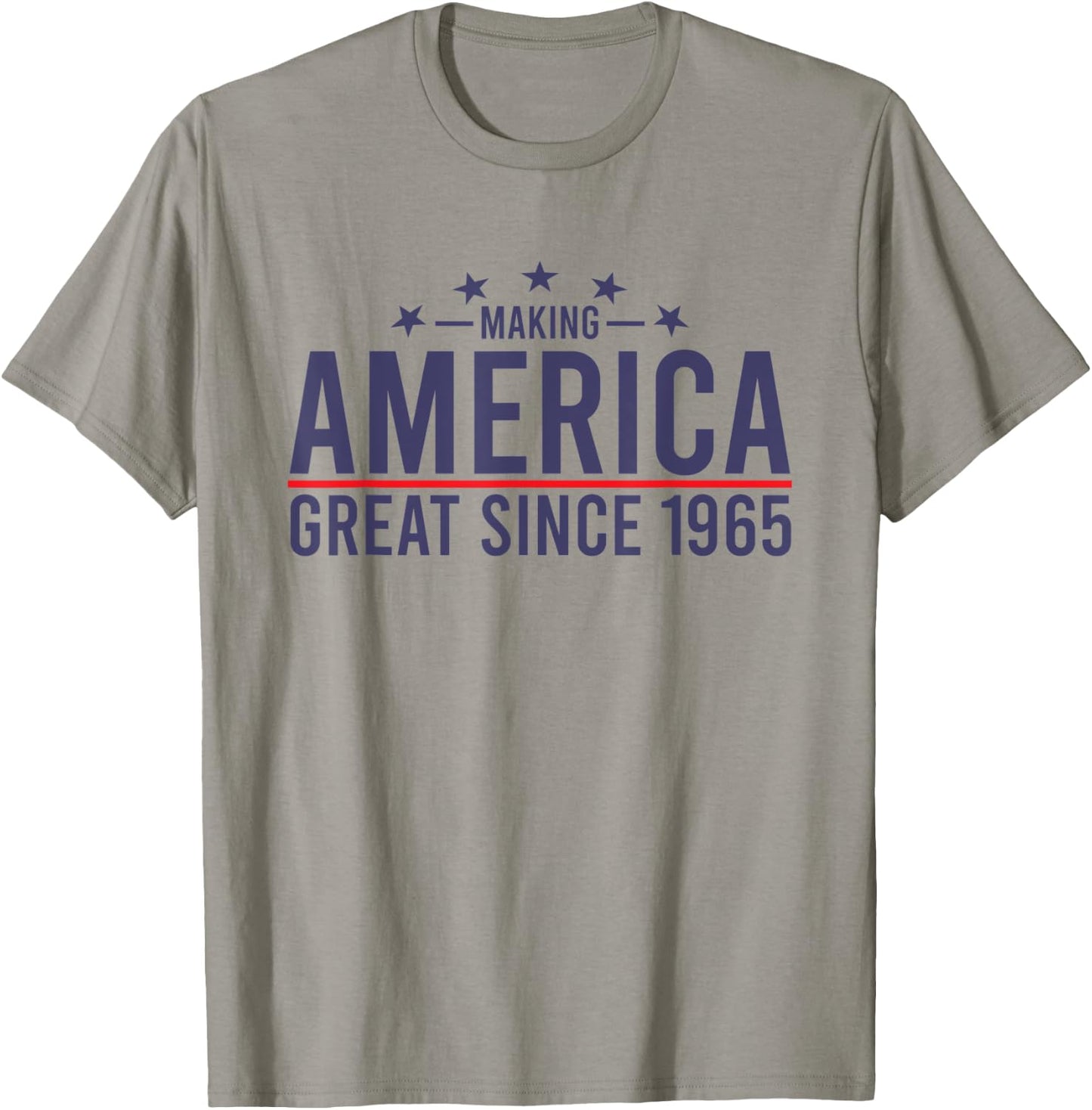 Funny Making America Great Since 1965 Design, 57th Birthday T-Shirt - T-Shirt | Sand