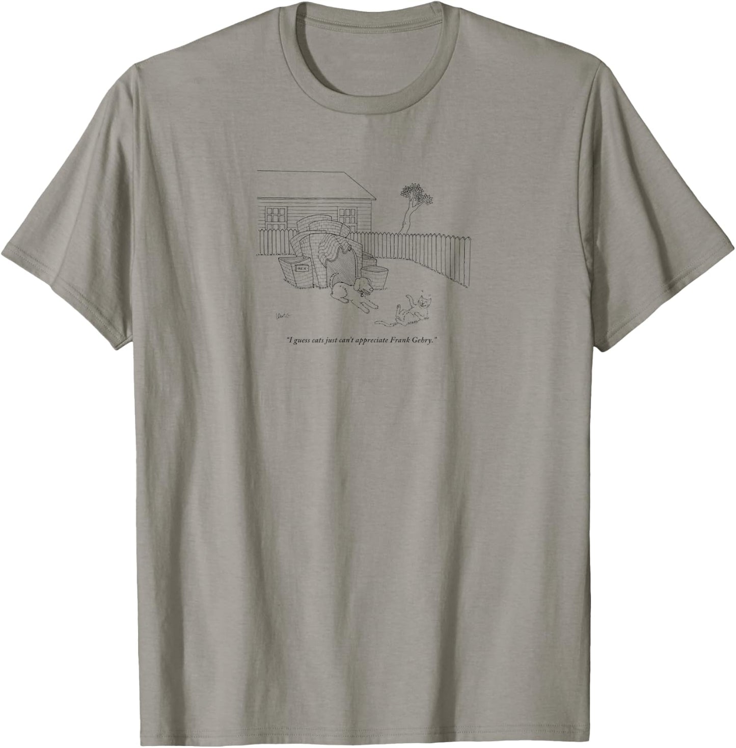 Cats Can't Appreciate Frank Gehry Cartoon T-Shirt - T-Shirt | Sand