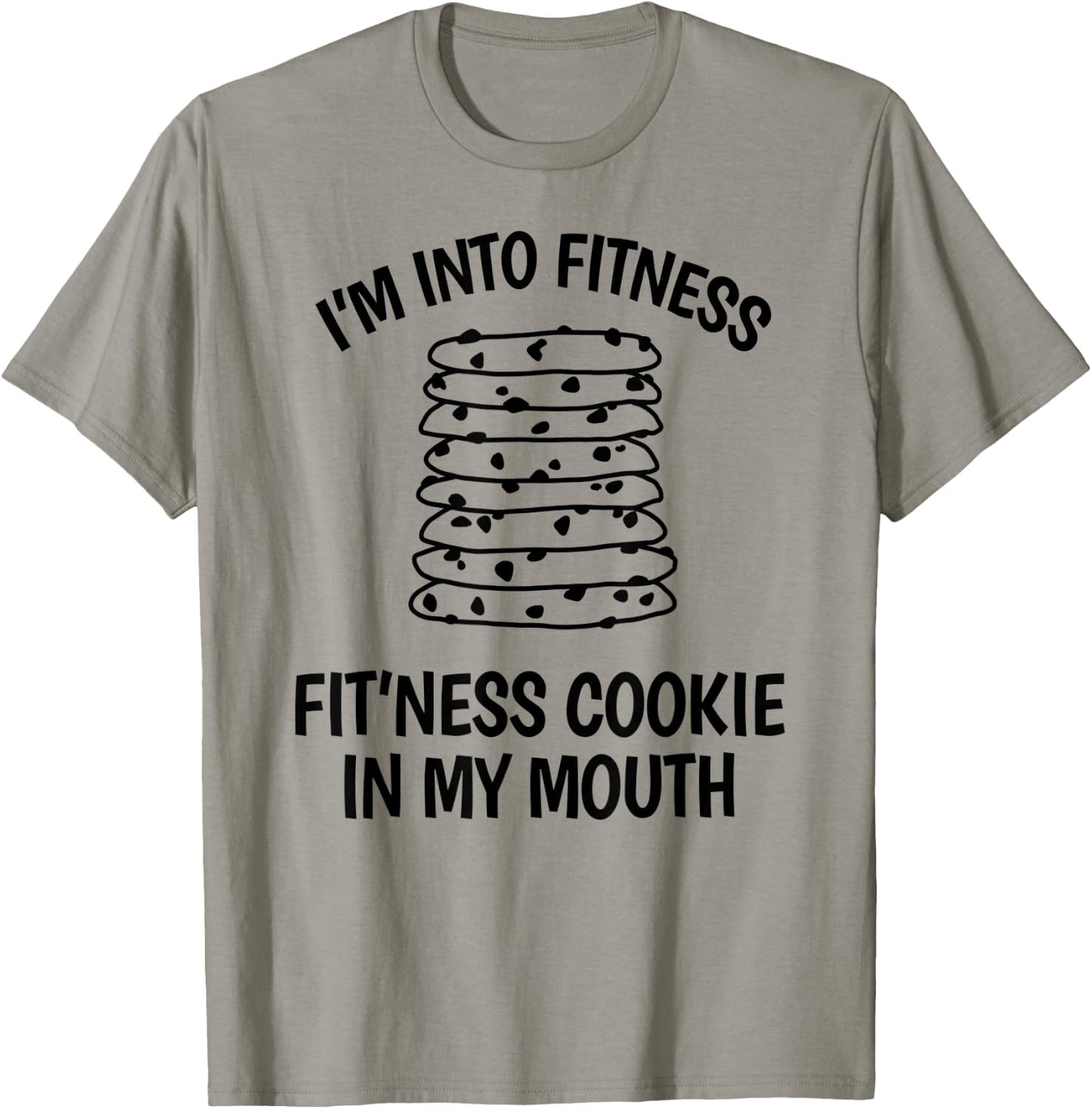 I'm into Fitness Cookie in my Mouth Funny Gym Chocolate T-Shirt - T-Shirt | Sand