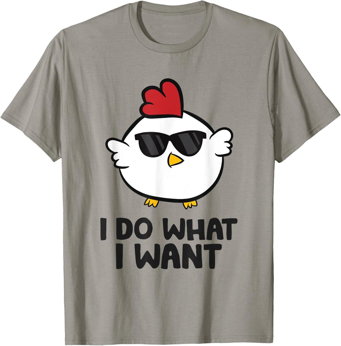 I Do What I Want Love Chickens T-Shirt - T-Shirt | Sand