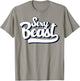 Sexy Beast T Shirt - Funny Sarcastic Co T-Shirt - T-Shirt | Sand