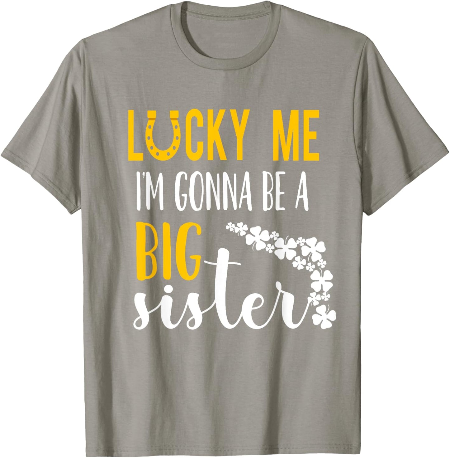 Big Sister Finally St.patrick's Day Baby Announcemen T-Shirt - T-Shirt | Sand