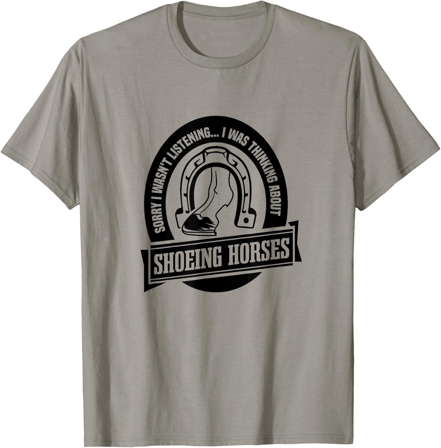 Shoeing Horses Funny Saying Farrier Craftsmen T-Shirt - T-Shirt | Sand