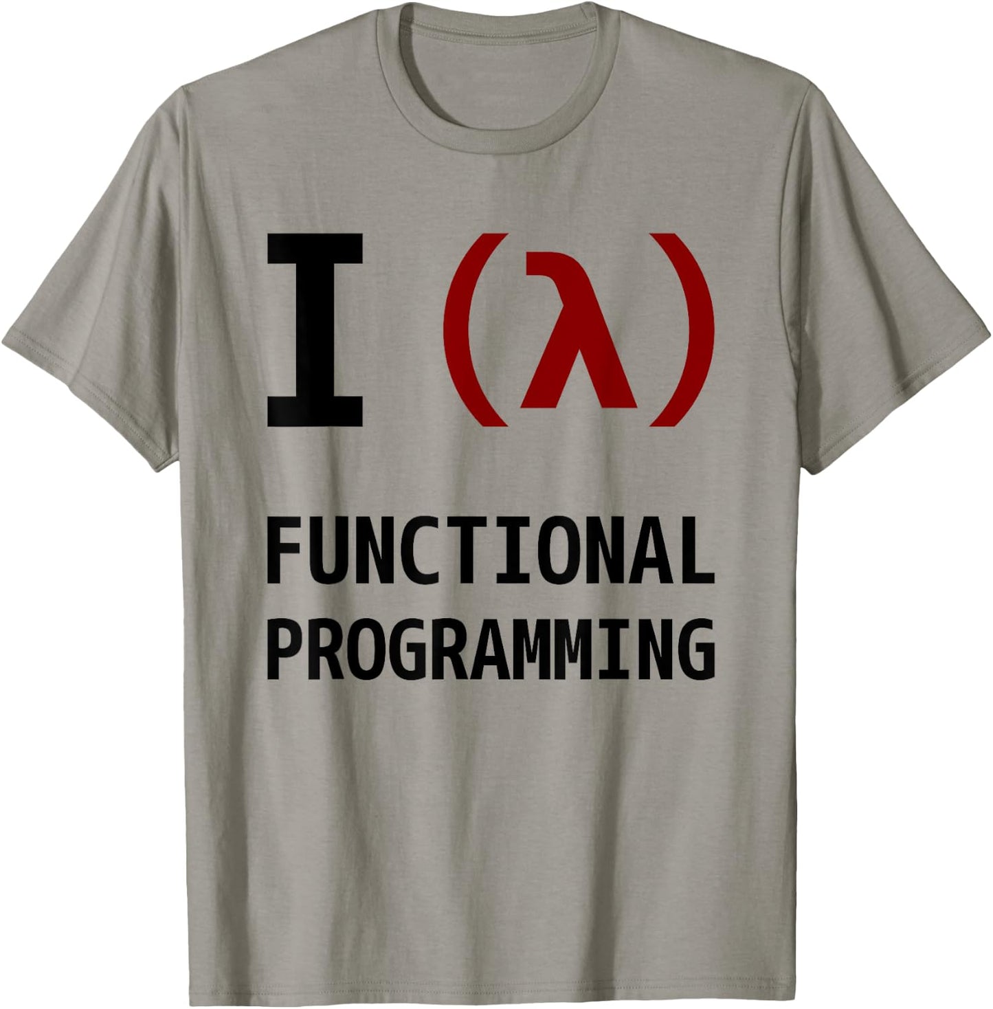 I Love Functional Programming - Black/Maroon Design T-Shirt - T-Shirt | Sand