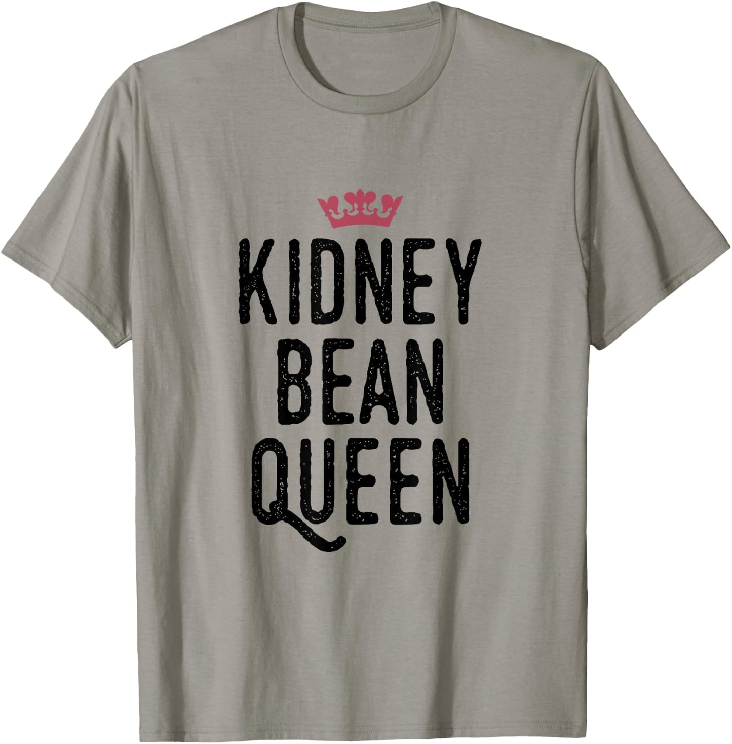 Kidney Bean Queen, Cute Funny Kidney Bean Lover T-Shirt - T-Shirt | Sand