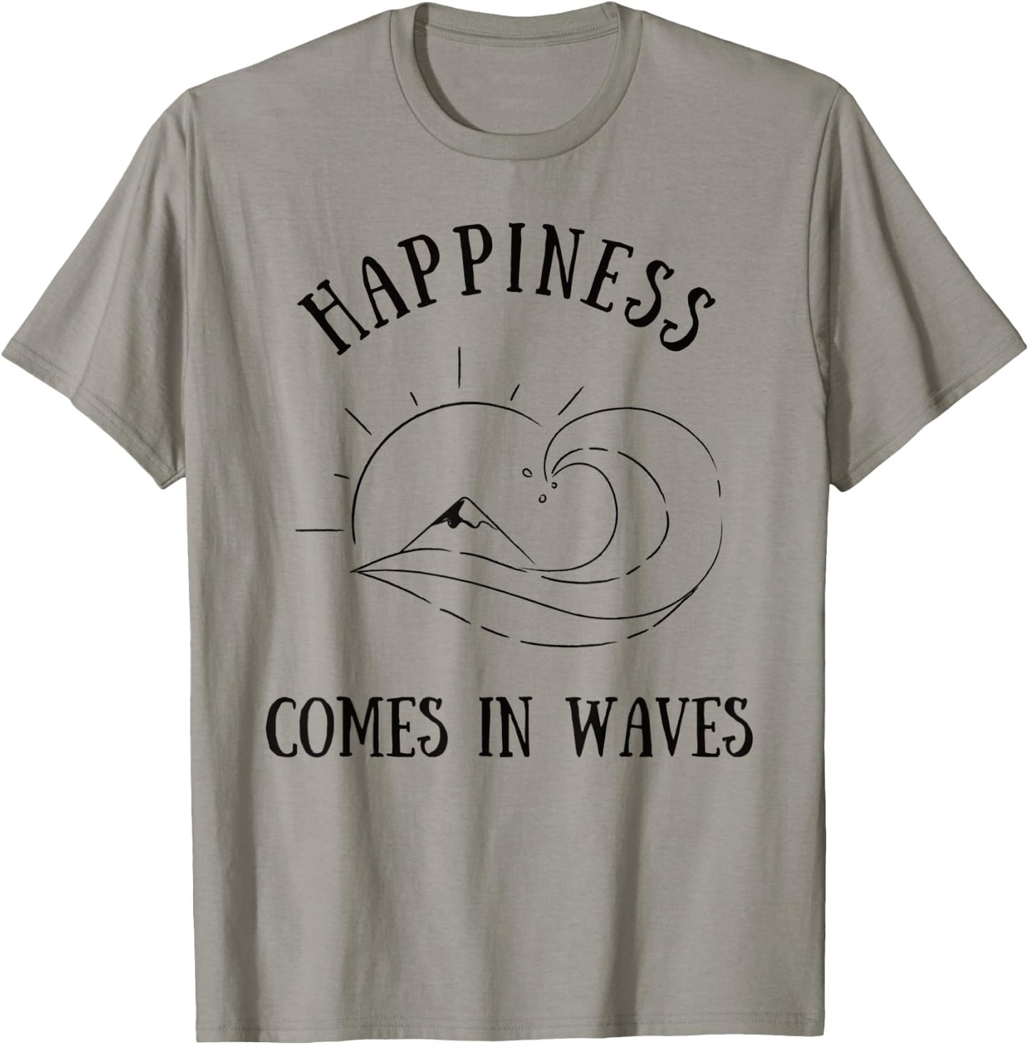 Happiness Comes In Waves Sea Ocean Sun Wave Mountain Surfer Men Women Kids T-Shirt - T-Shirt | Sand