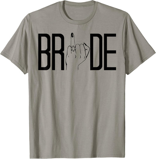 Bride Ring Finger Wedding Bridal Bachelorette Party Matching T-Shirt - T-Shirt | Sand
