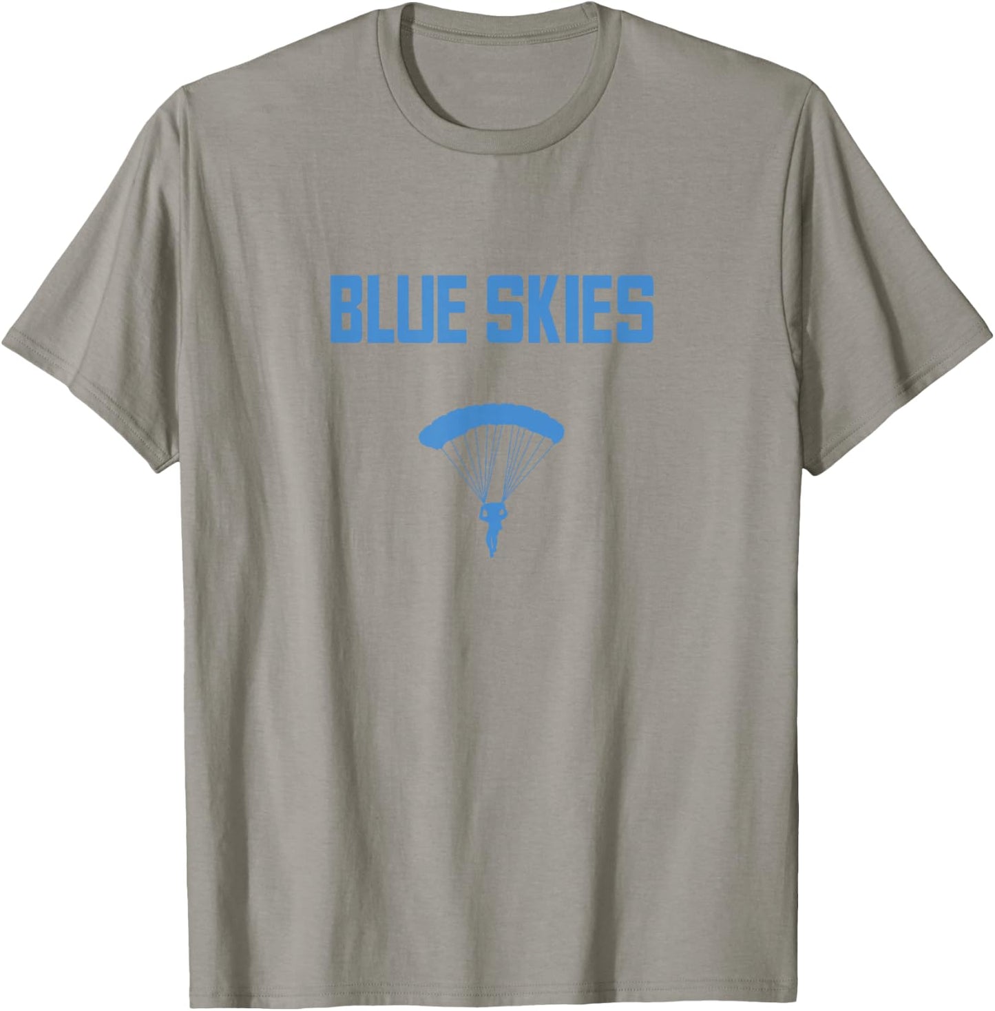 Skydiving Gift Skydiver Parachute Blue Skies design T-Shirt - T-Shirt | Sand