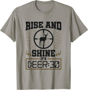 Deer Hunter Rise and Shine It's Deer 30 Venison Deer Hunting T-Shirt - T-Shirt | Sand