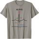 Alive The Condition Of My Existence EKG Electrocardiogram T-Shirt - T-Shirt | Sand