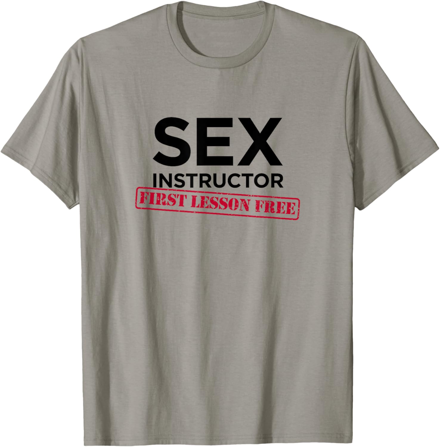 Sex Instructor First Lesson Free - Funny Bachelorette T-Shirt - T-Shirt | Sand