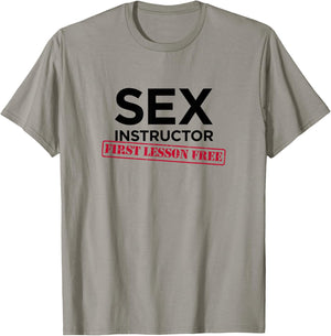 Sex Instructor First Lesson Free - Funny Bachelorette T-Shirt - T-Shirt | Sand