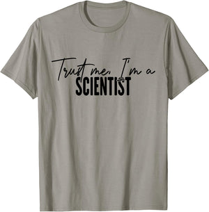 funny Scientist gifts Trust me I'm a Scientist T-Shirt - T-Shirt | Sand