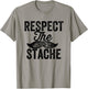 Respect the Stache Funny Mustache Vintage Retro T-Shirt - T-Shirt | Sand
