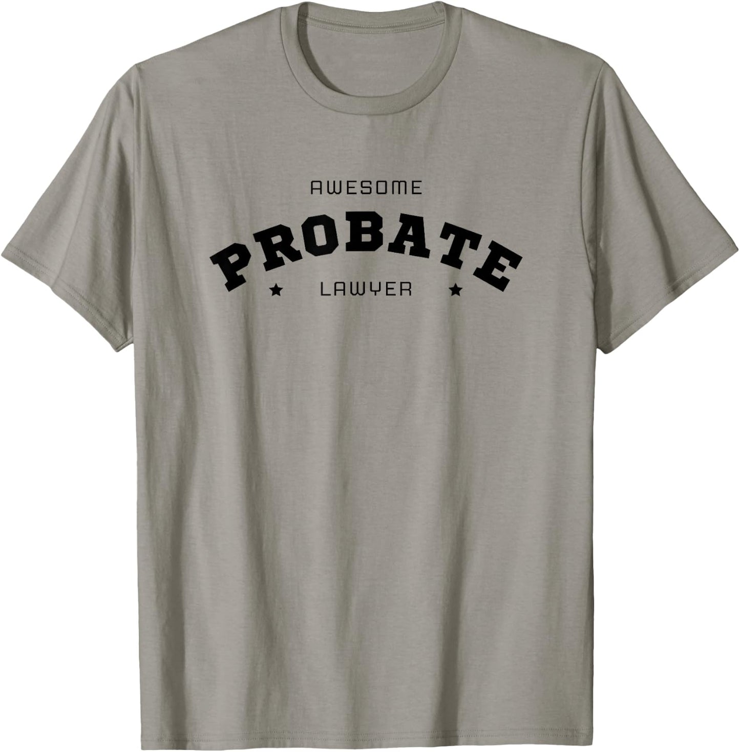 Awesome Probate Lawyer T-Shirt - T-Shirt | Sand