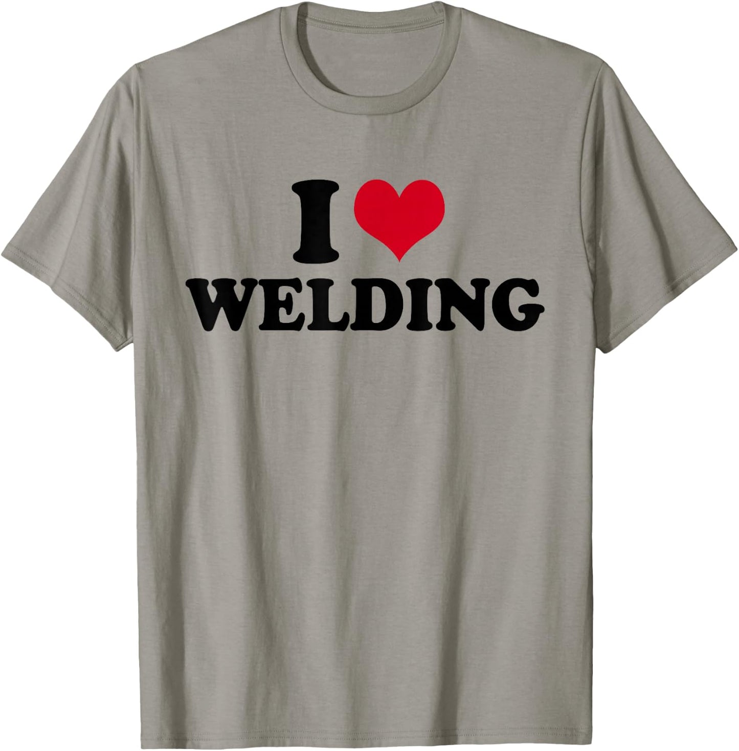 I Love Welding Welder T-Shirt - T-Shirt | Sand