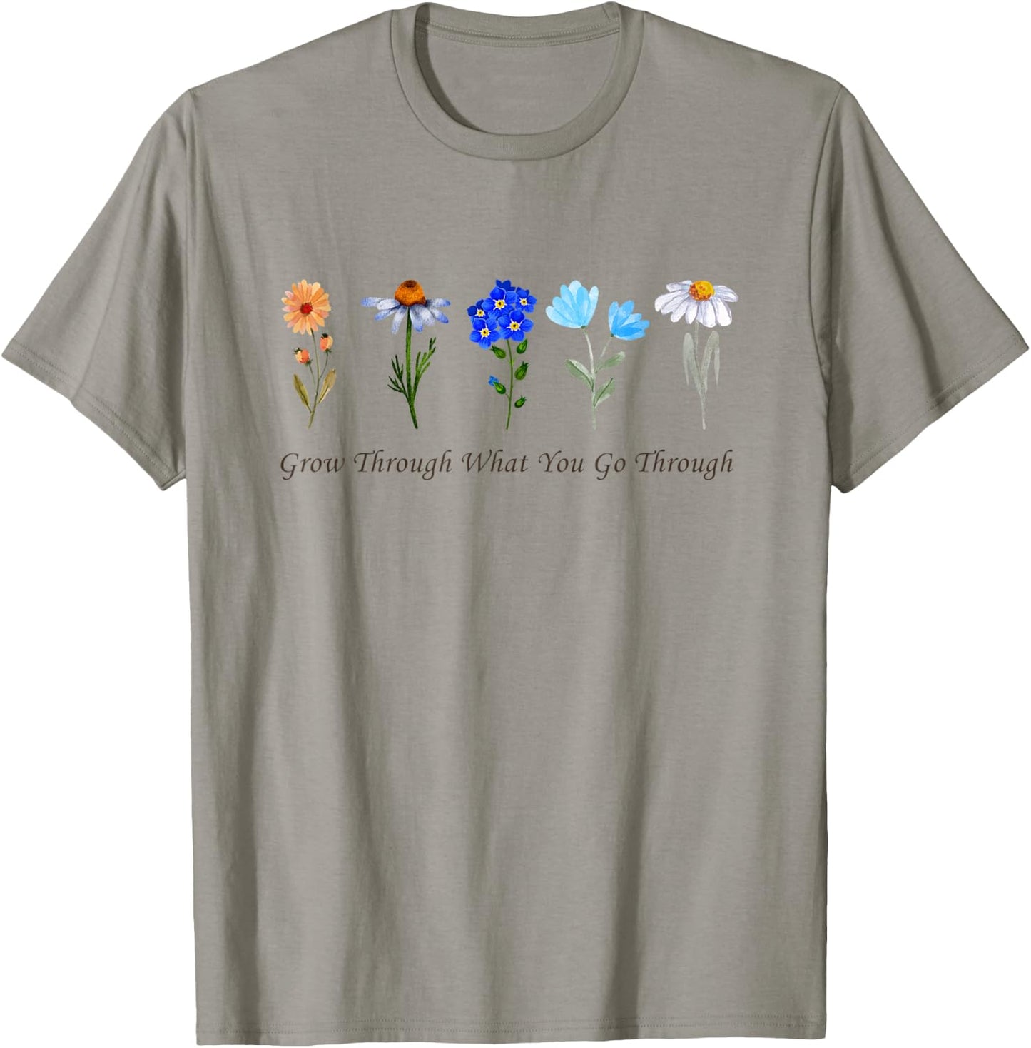 Grow Through What You Go Through Wildflower Sunflower Simple T-Shirt - T-Shirt | Sand