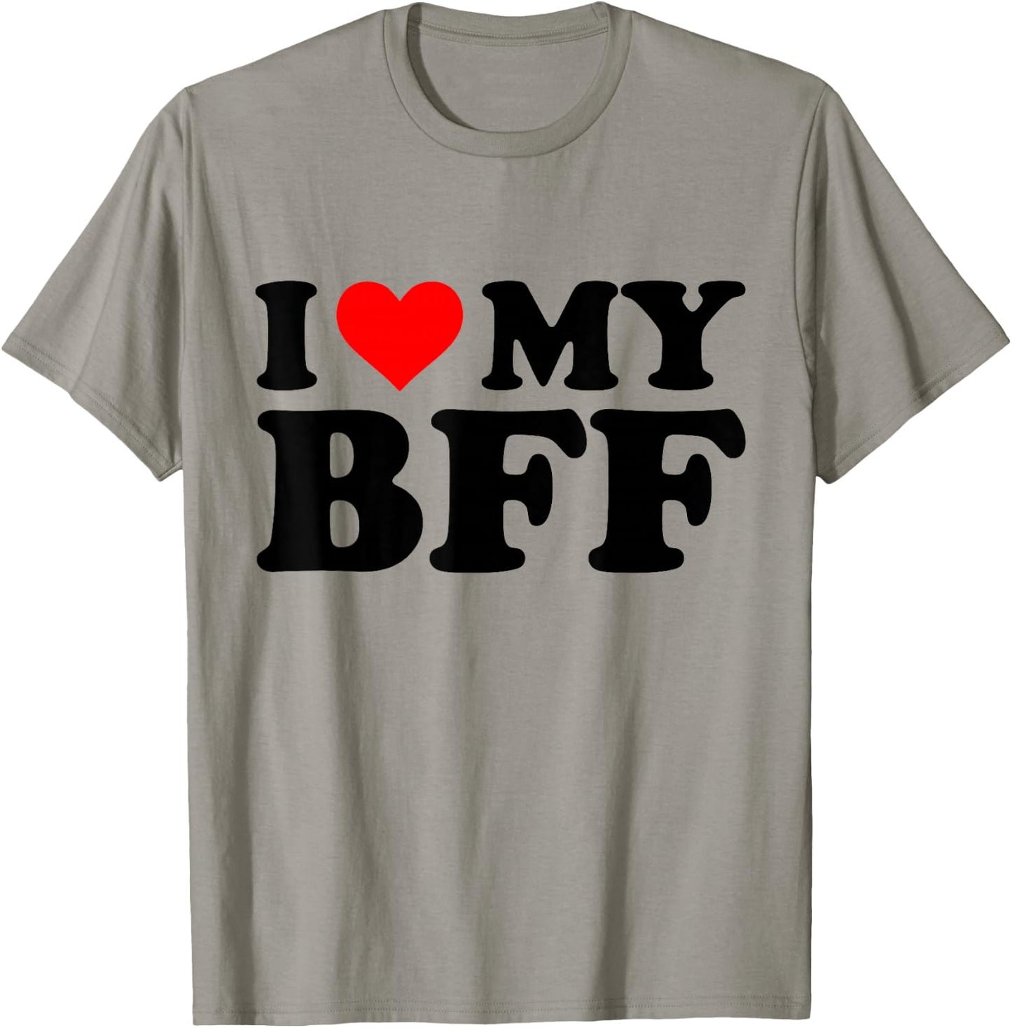 I Love My BFF Funny Red Heart BFF I Heart My BFF T-Shirt - T-Shirt | Sand