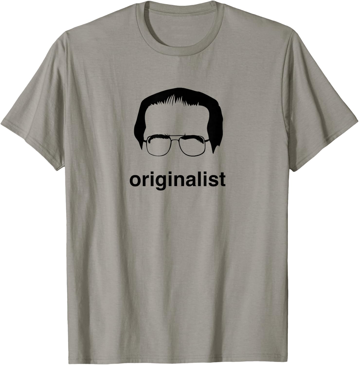 Funny Saying Justice Scalia Originalist Shirt T-Shirt - T-Shirt | Sand