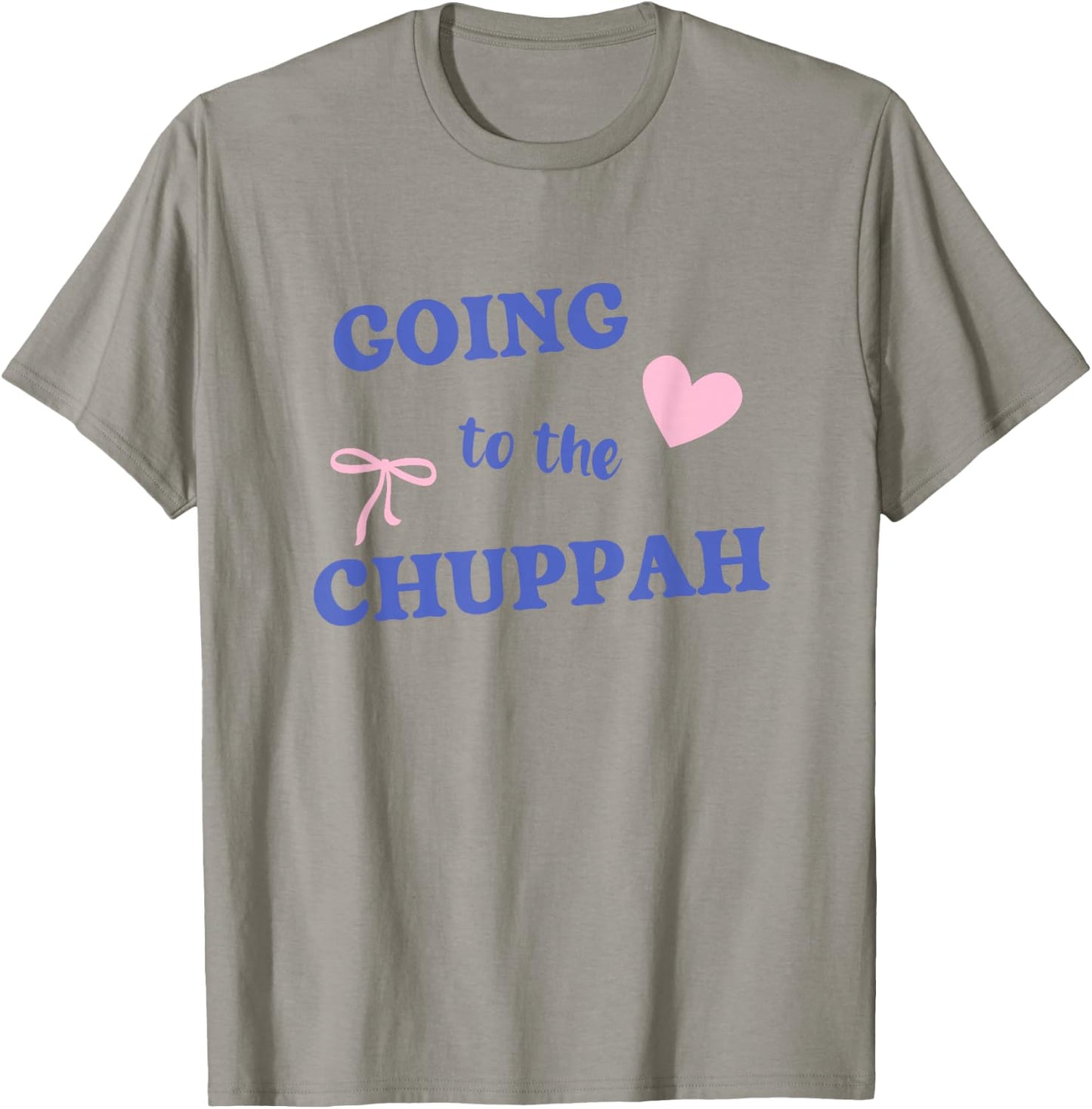 Going to the Chuppah Jewish Wedding Celebration Bride T-Shirt - T-Shirt | Sand