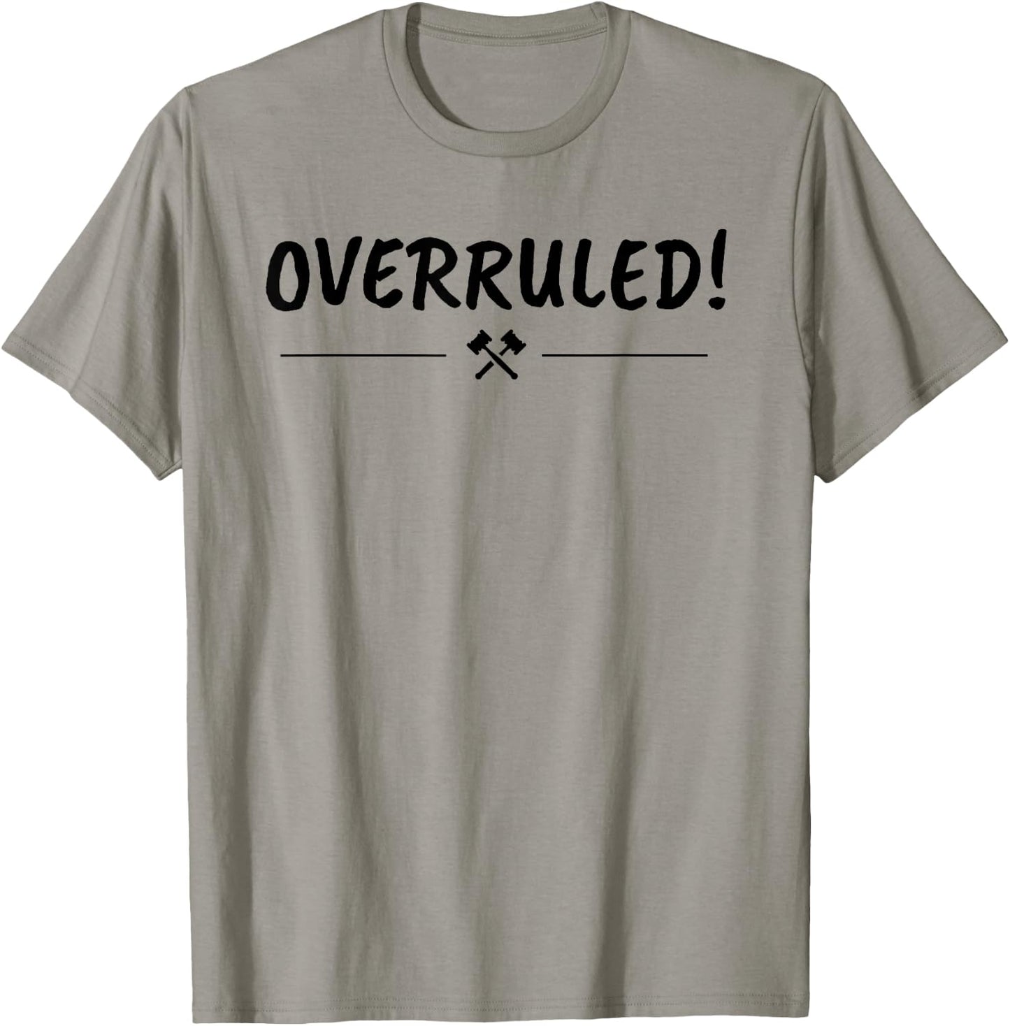 Law School Graduation Gift - Overruled T-Shirt - T-Shirt | Sand