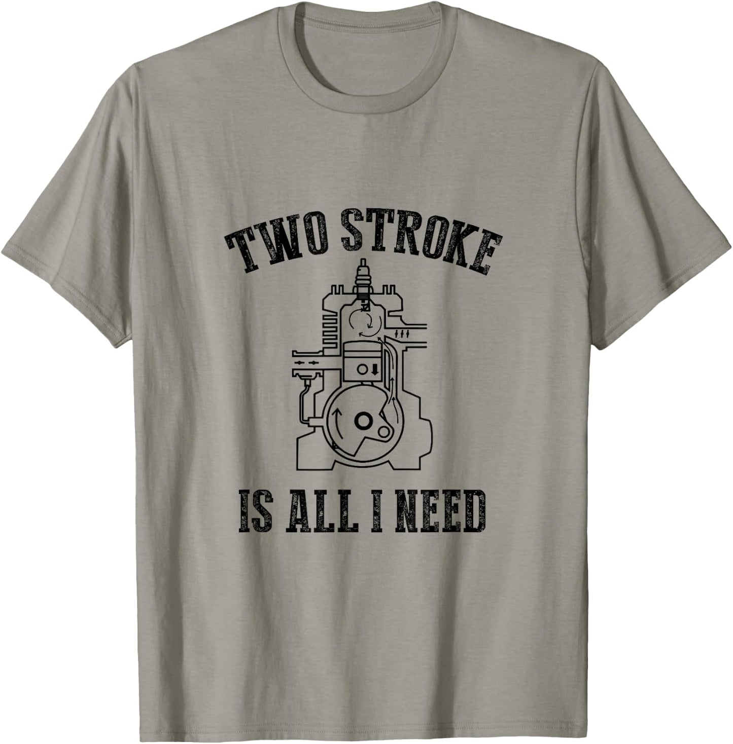 Two Stroke Is All I Needs Funny Motorcycle Lover Dirt Bike T-Shirt - T-Shirt | Sand