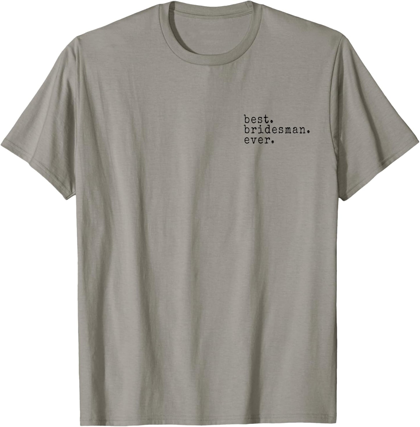 Awesome Best. Bridesman. Ever. Funny Meme Gift T-Shirt - T-Shirt | Sand