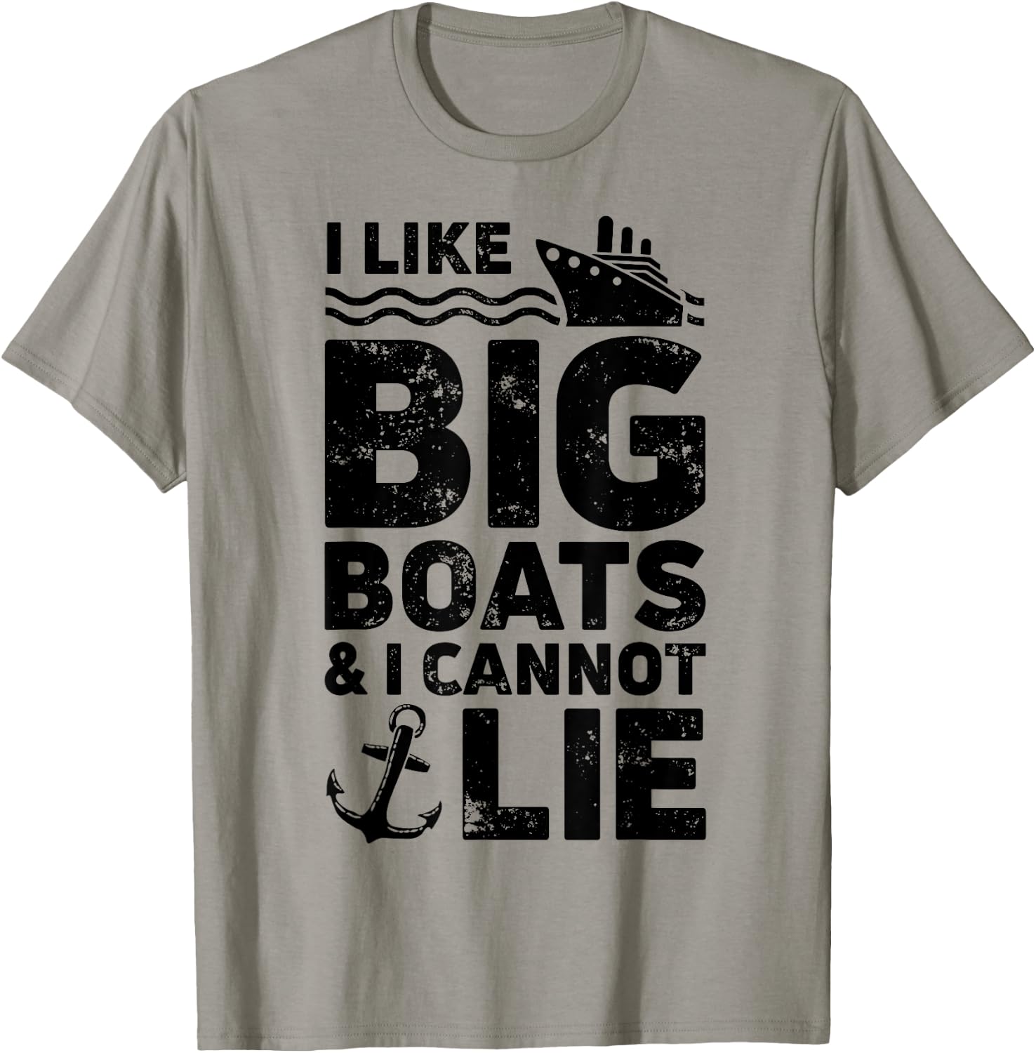 I Like Big Boats and I Cannot Lie T shirt Cruise Ship Men T-Shirt - T-Shirt | Sand