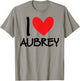 I Love Aubrey Name Personalized Girl Woman BFF Friend Heart T-Shirt - T-Shirt | Sand