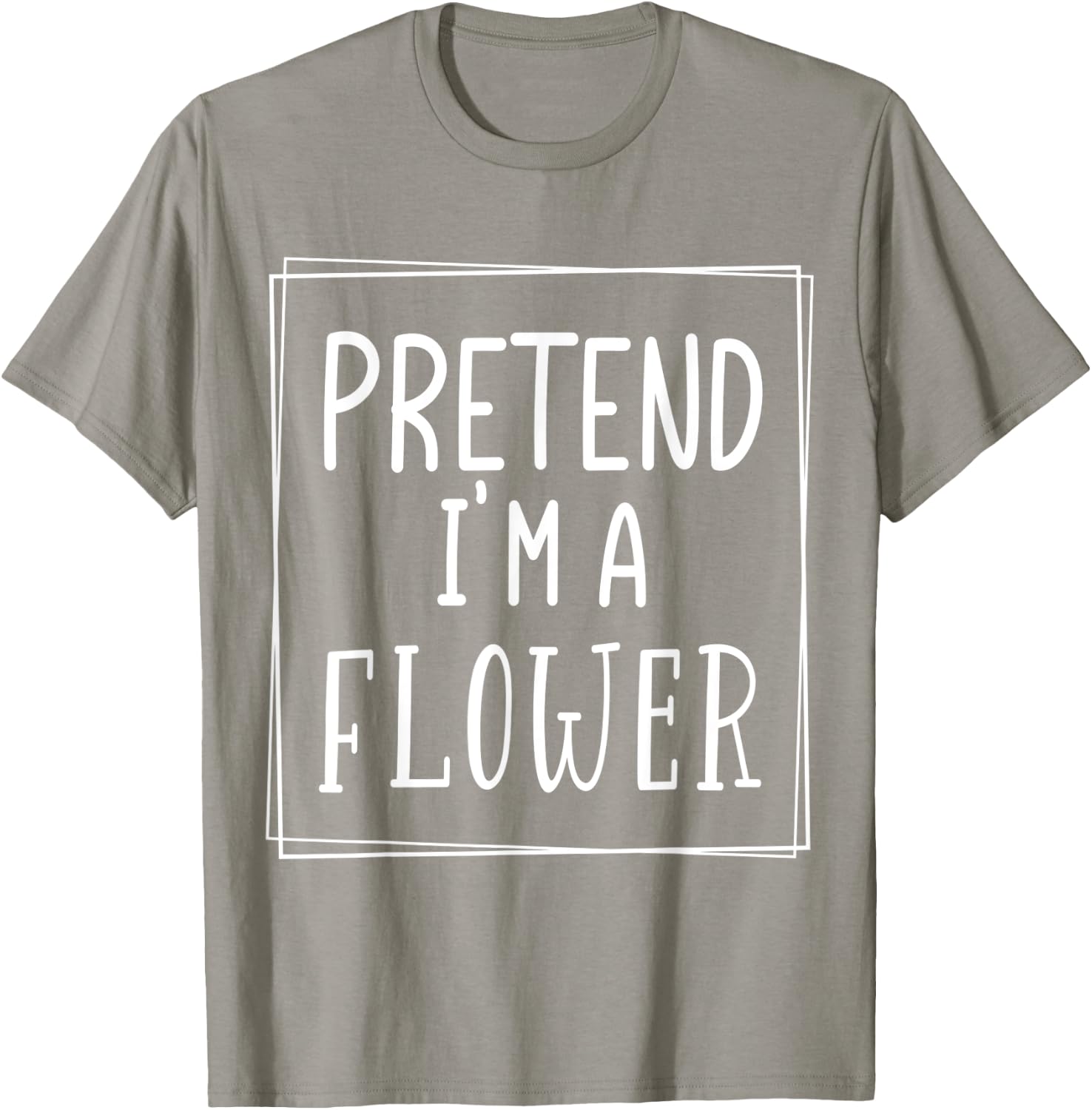 Pretend I'm a flower funny Halloween meme costume T-Shirt - T-Shirt | Sand