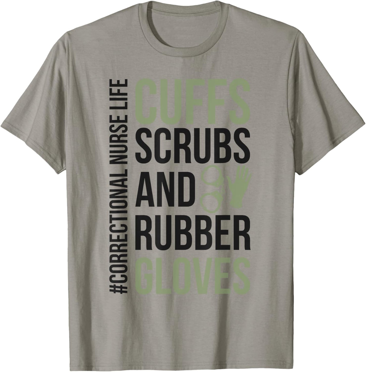 Funny Correctional Nurse Life Corrections Nursing T-Shirt - T-Shirt | Sand