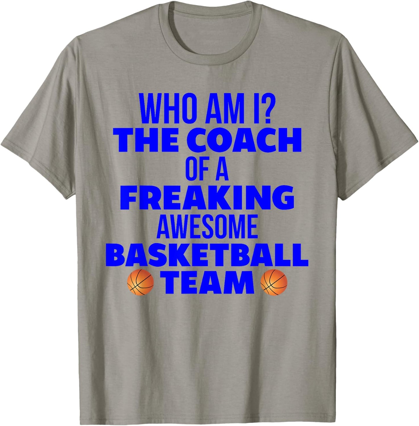 Basketball Coach Gift I Am A Coach Gift Coaches T-Shirt - T-Shirt | Sand
