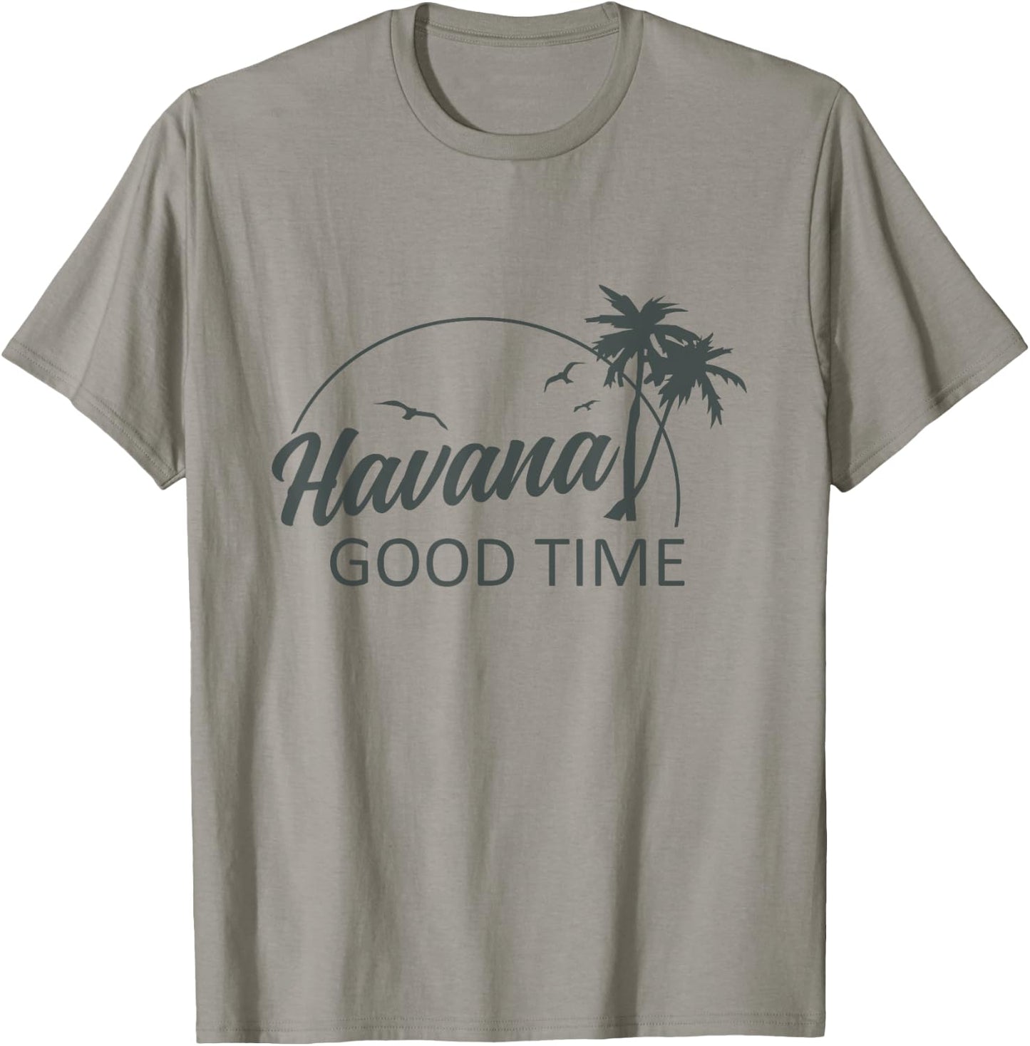 Havana Good Time Funny Island Vacation Pun Travel Retro T-Shirt - T-Shirt | Sand
