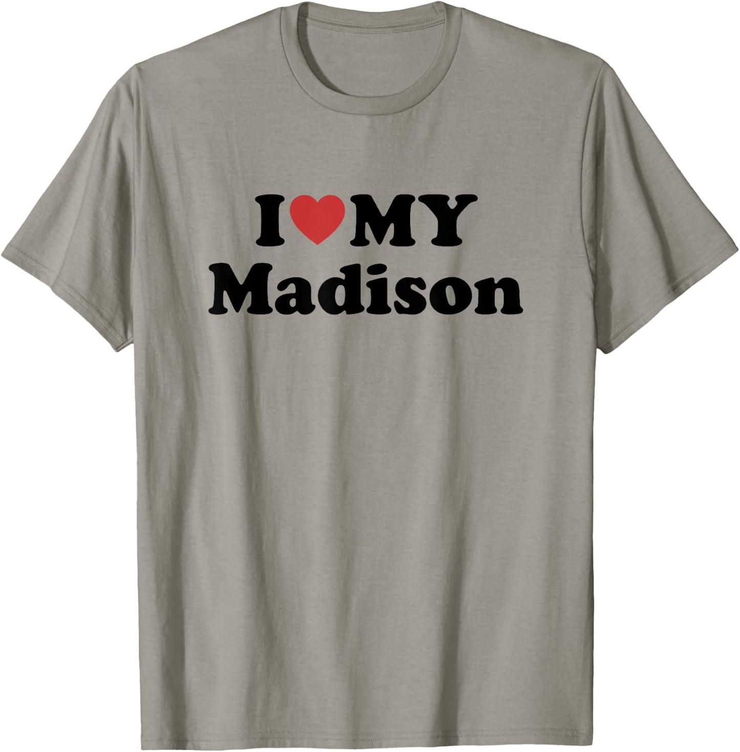 I Love My Madison First Name Matching Couple Outfit T-Shirt - T-Shirt | Sand