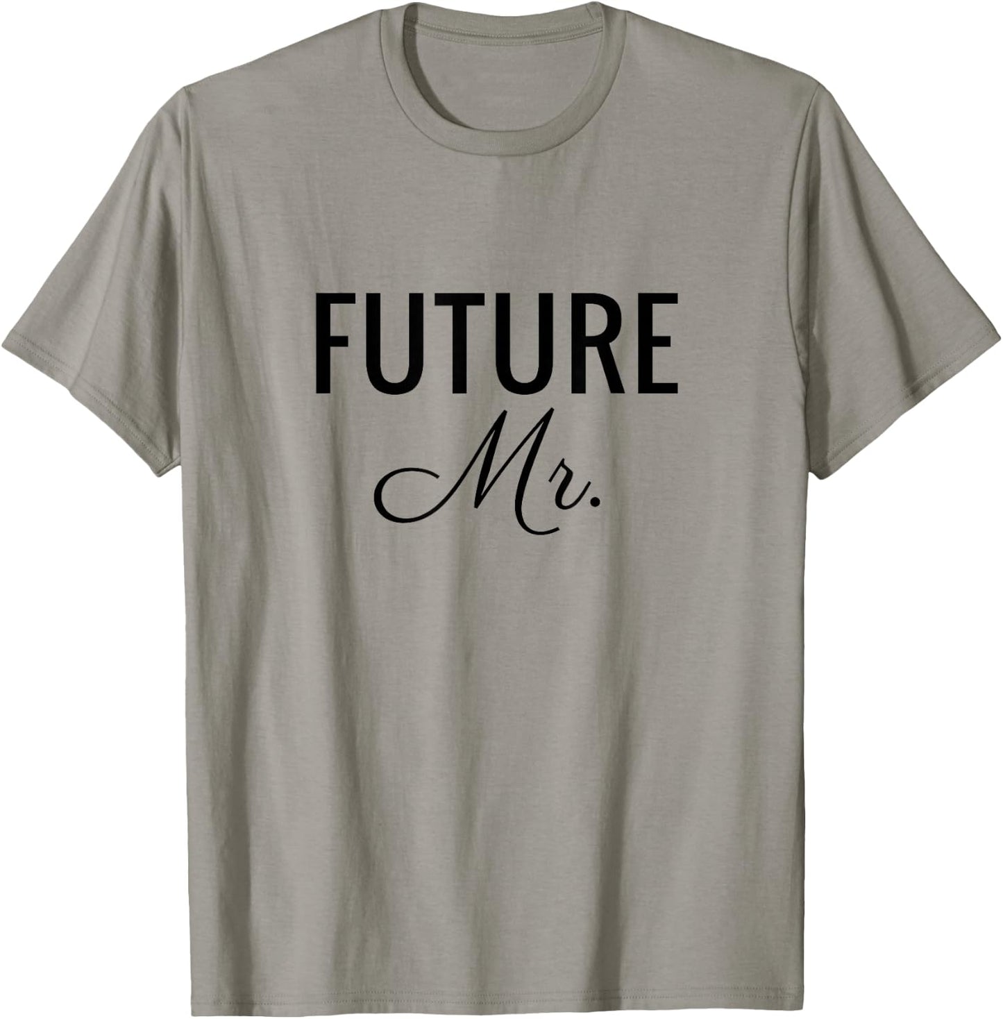 Future Mr, Black Font, Wedding & Bridal T-Shirt - T-Shirt | Sand