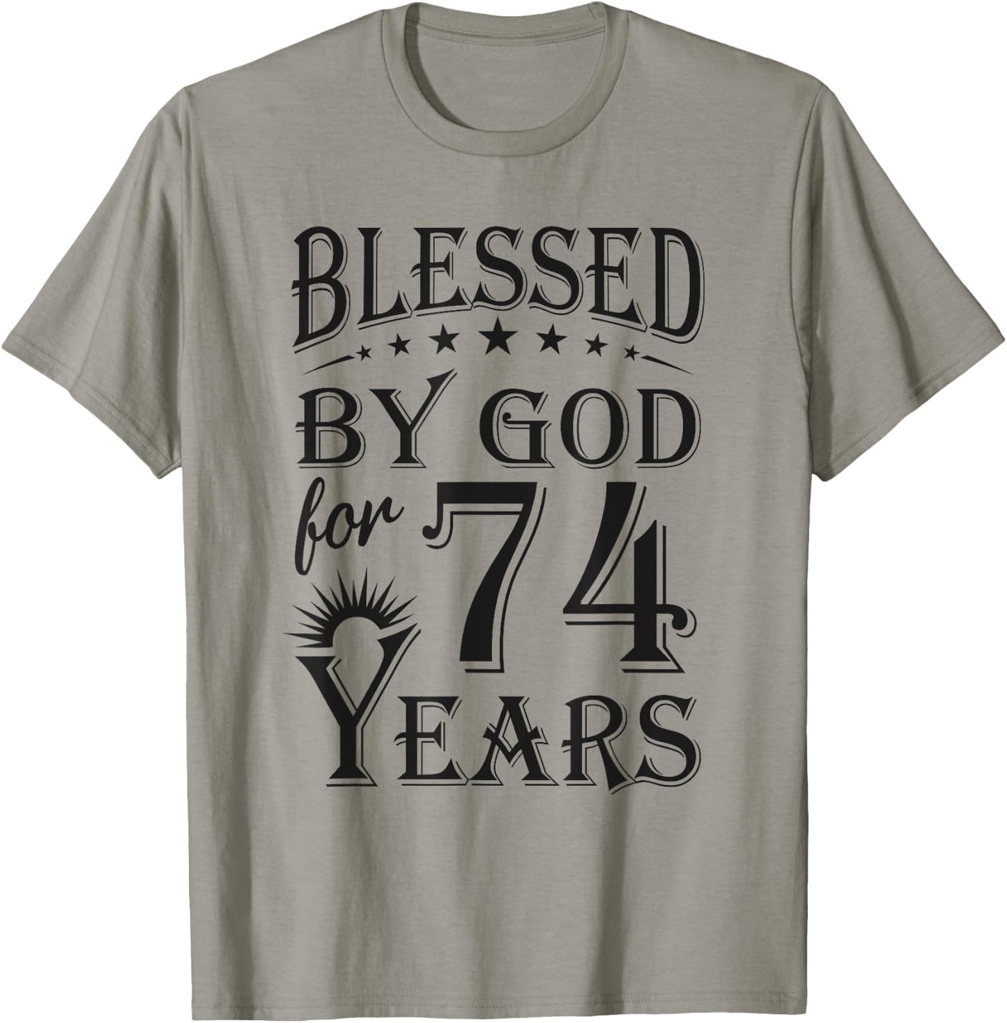 Vintage Blessed by God for 74 years Happy 74th Birthday T-Shirt - T-Shirt | Sand