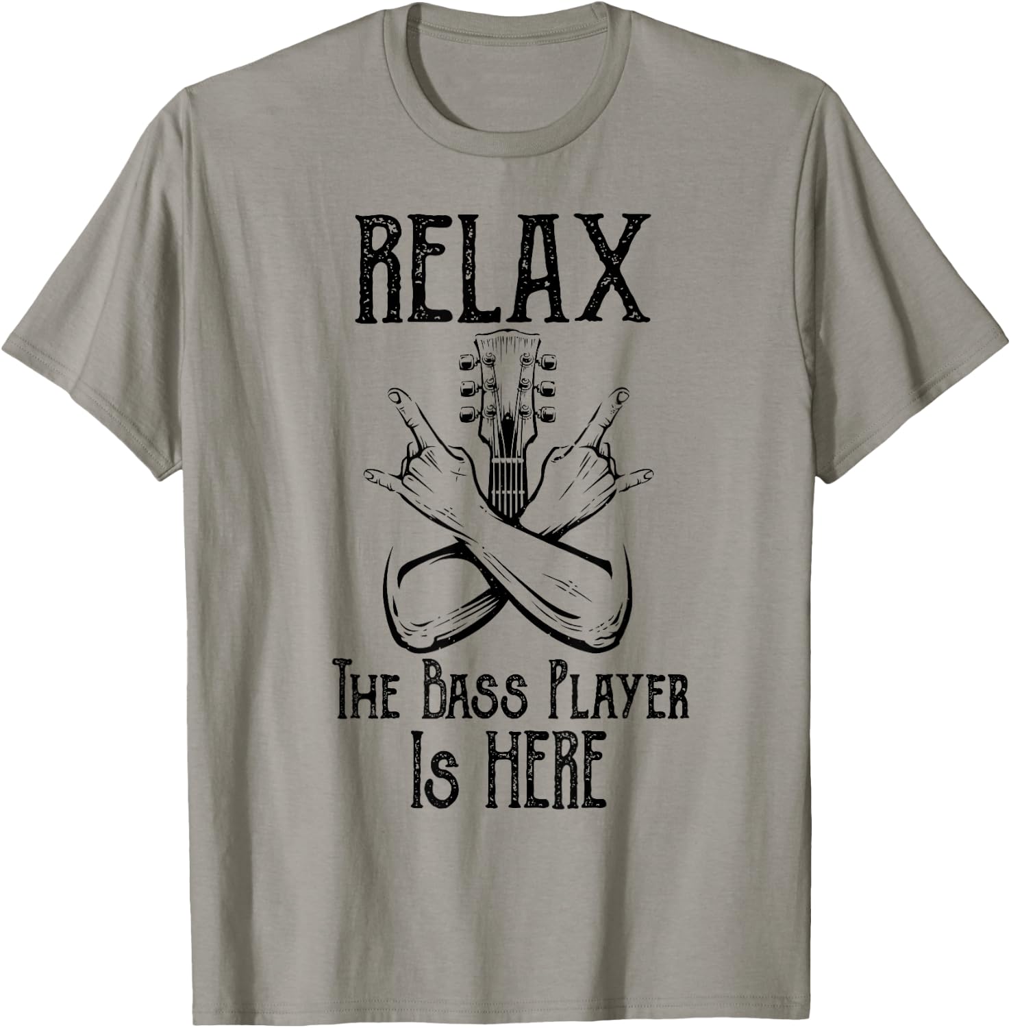 Relax The Bass Player Is Here Gifts Bassist Guitarist Guitar T-Shirt - T-Shirt | Sand